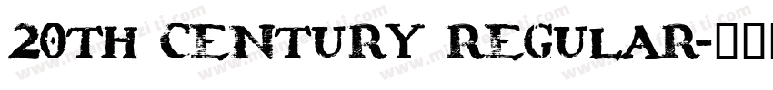 20th Century regular字体转换